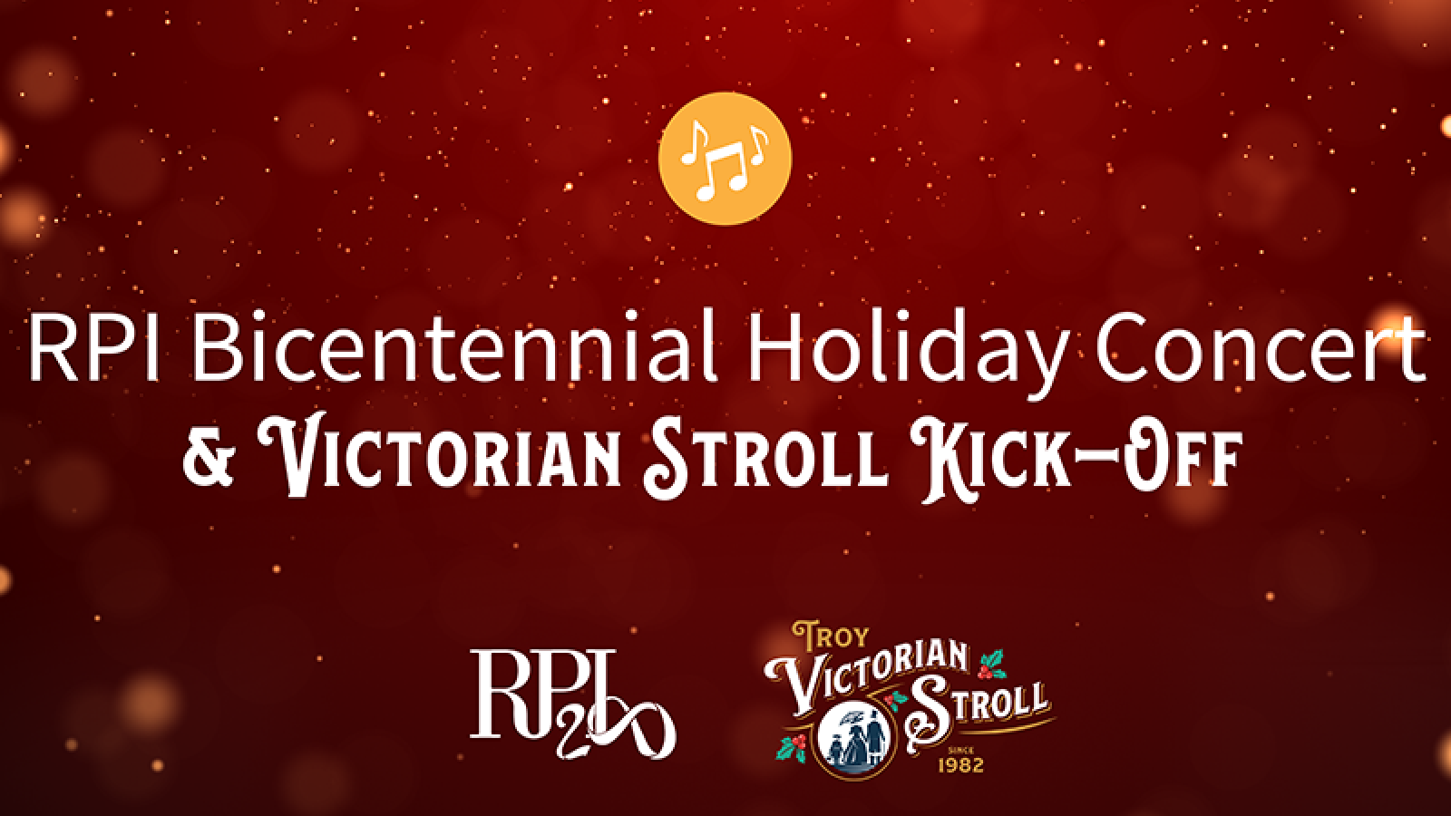 RPI Bicentennial Holiday Concert and Victorian Stroll Kick-Off