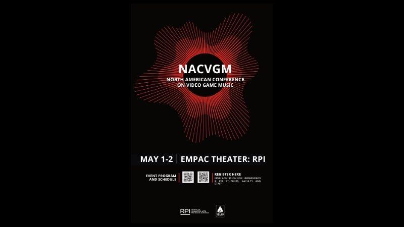 The image is a poster for the North American Conference on Video Game Music (NACVGM). It features a stylized red and black abstract design. Text includes event details: "May 1-2, EMPAC Theater: RPI." QR codes for the event program and registration are displayed at the bottom.